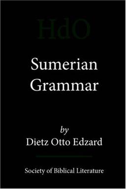 Sumerian Grammar (Handbook of Oriental Studies. Section One, the Near [And] Mi)