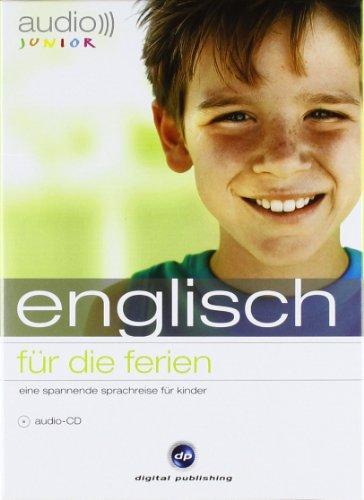 audio junior. englisch für die ferien: Eine spannende Sprachreise für Kinder. Niveau A1