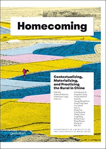 HOMECOMING: Contextualizing, Materializing and Practicing the Rural in China