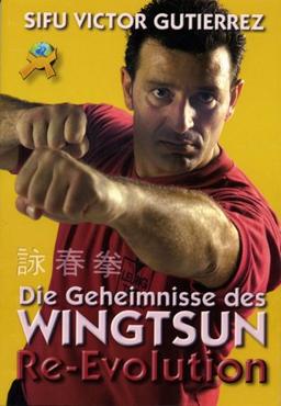 Re Evolution - Die Geheimnisse des Wingtsun