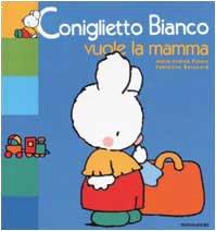 Coniglietto Bianco Vuole La Mamma