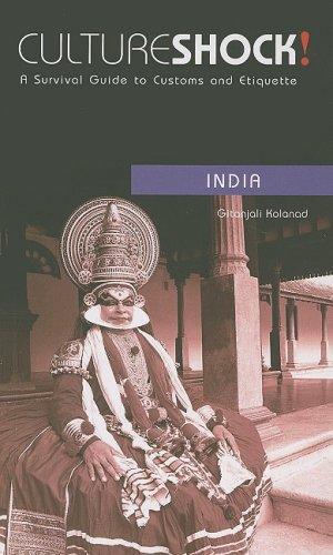 Culture Shock! India: A Survival Guide to Customs and Etiquette (Culture Shock! A Survival Guide to Customs & Etiquette)