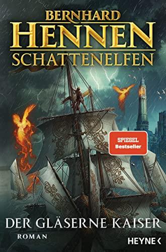 Schattenelfen - Der Gläserne Kaiser: Roman (Die Schattenelfen-Saga, Band 2)