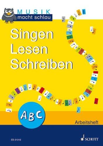 Singen Lesen Schreiben: Kinderheft.: Musik macht schlau