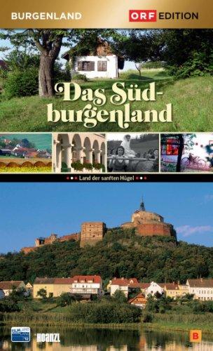 Edition Burgenland - Das Südburgenland