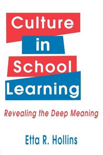 Culture in School Learning: Revealing the Deep Meaning