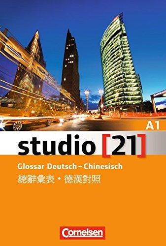 studio [21] - Grundstufe: A1: Gesamtband - Glossar Deutsch-Chinesisch