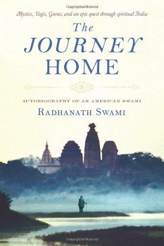 The Journey Home: Autobiography of an American Swami