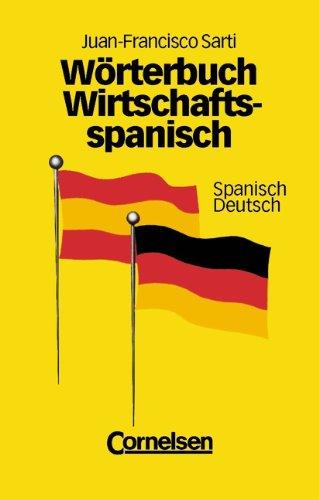 Wörterbuch Wirtschaftsspanisch, 2 Bde., Spanisch-Deutsch