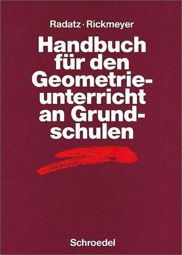 Handbücher Mathematik: Handbuch für den Geometrieunterricht an Grundschulen (Handbücher für den Mathematikunterricht)