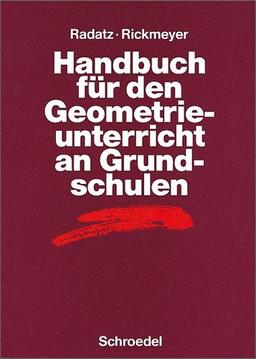 Handbücher Mathematik: Handbuch für den Geometrieunterricht an Grundschulen (Handbücher für den Mathematikunterricht)