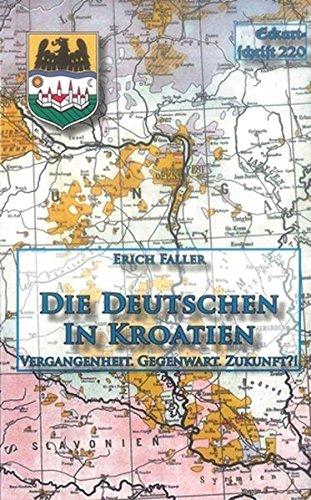 Die Deutschen in Kroatien: Vergangenheit, Gegenwart, Zukunft? (Eckartschriften)