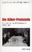 Die Häber-Protokolle. Schlaglichter der SED-Westpolitik 1973 - 1985