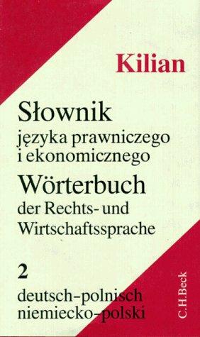 Wörterbuch der Rechts- und Wirtschaftssprache, 2 Bde. Tl. 2, Deutsch-Polnisch