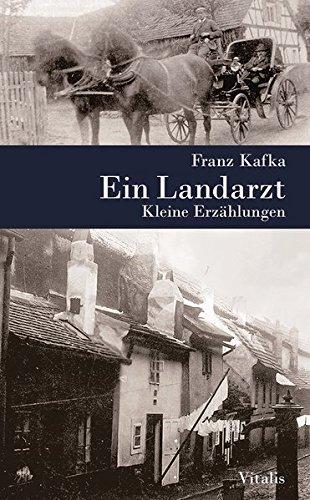 Ein Landarzt: Kleine Erzählungen