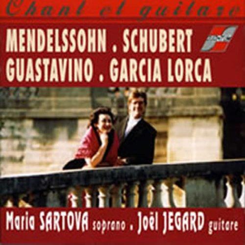 Guastavino, Lorca, Mendelssohn, Schubert