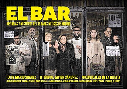 El bar : historias y misterios de los bares míticos de Madrid (Fotografía)