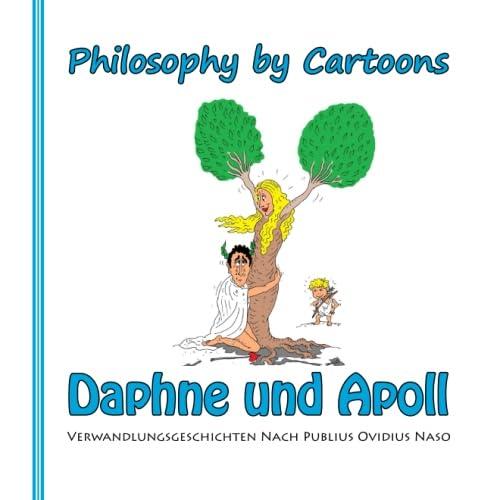 Daphne und Apoll: Verwandlungsgeschichten nach Publius Ovidius Naso