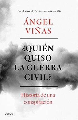 ¿Quién quiso la guerra civil?: Historia de una conspiración (Contrastes)