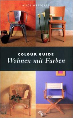 Farbenplaner Wohnen. Colour Guide. Wohnen mit Farben