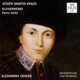 Joseph Martin Kraus - Klavierwerke - Piano Works