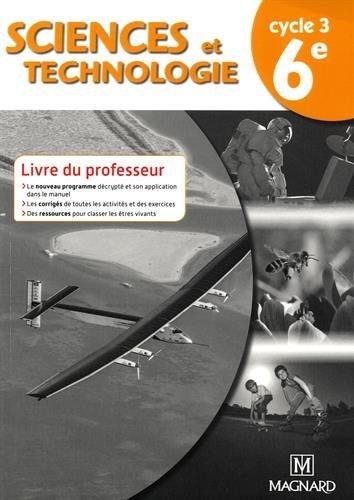 Sciences et technologie 6e cycle 3 : livre du professeur