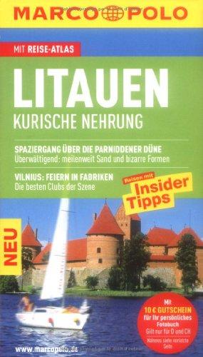 MARCO POLO Reiseführer Litauen, Kurische Nehrung: Mit Reiseatlas. Reisen mit Insider-Tipps