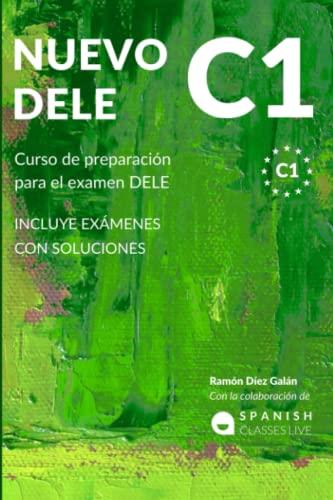 NUEVO DELE C1: Preparación para el examen. Modelos completos del examen DELE C1