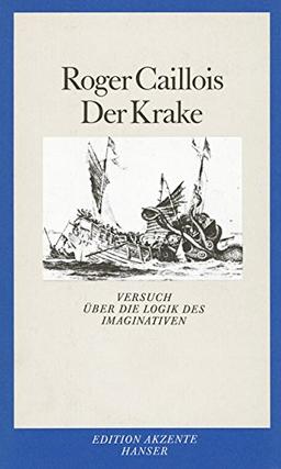 Der Krake: Versuch über die Logik des Imaginativen