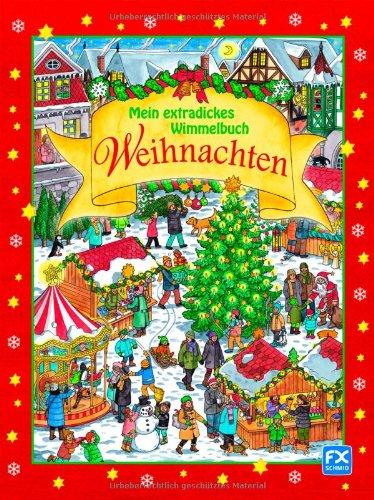 Mein extradickes Wimmelbuch Weihnachten