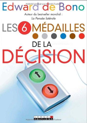 Les 6 médailles de la décision