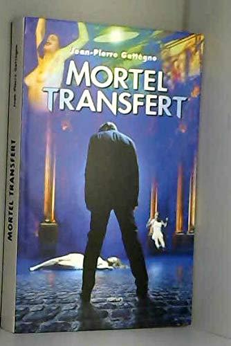 Mortel transfert