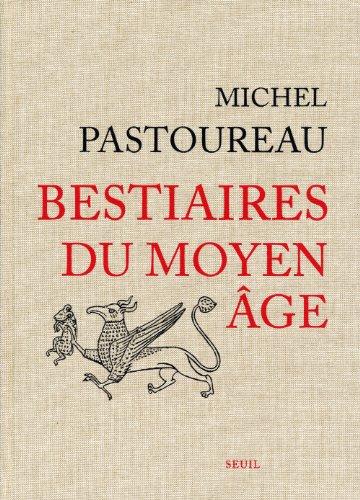 Bestiaires du Moyen Age