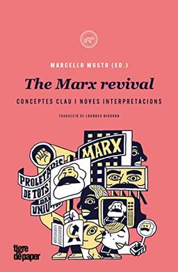 The Marx revival: Conceptes clau i noves interpretacions (ASSAIG)