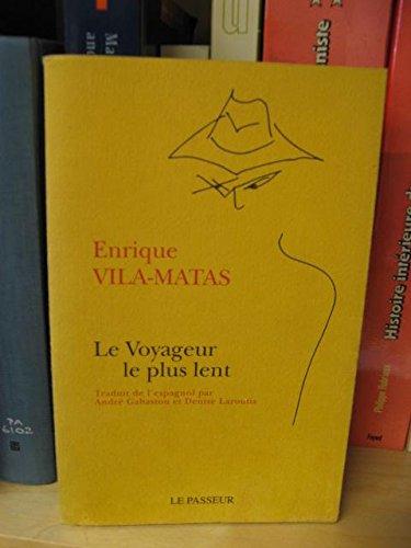 Le voyageur le plus lent