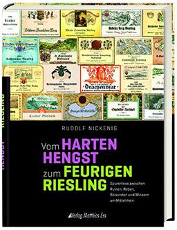 Vom harten Hengst zum feurigen Riesling: Spurenlese zwischen Ruinen, Reben, Reisenden und Winzerhelden am Mittelrhein