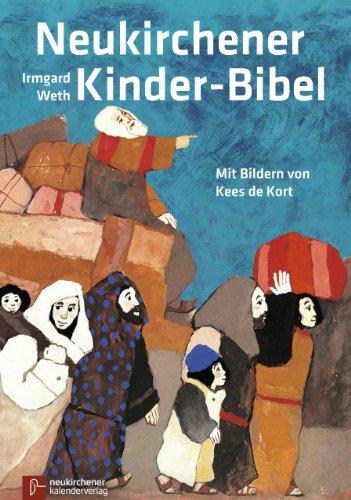 Neukirchener Kinder-Bibel: Mit neuen Bildern und 16 neuen Geschichten. In neuer Rechtschreibung