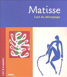 Matisse : l'art du découpage