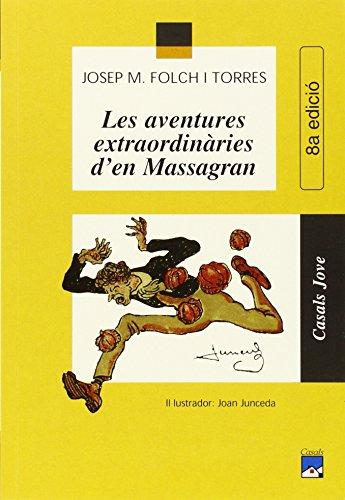 Aventures extraordinaries d'en Massagran (Casals Jove, Band 4)