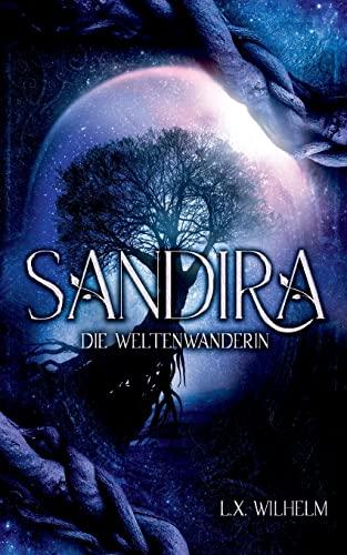 Sandira: Die Weltenwanderin