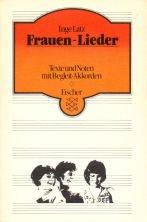 Frauen - Lieder. Texte und Noten mit Begleit- Akkorden.