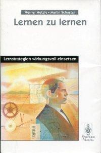 Lernen zu lernen: Lernstrategien wirkungsvoll einsetzen