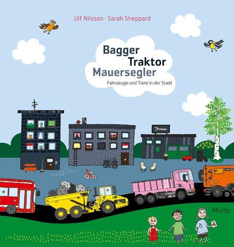 BAGGER TRAKTOR MAUERSEGLER: Fahrzeuge und Tiere in der Stadt