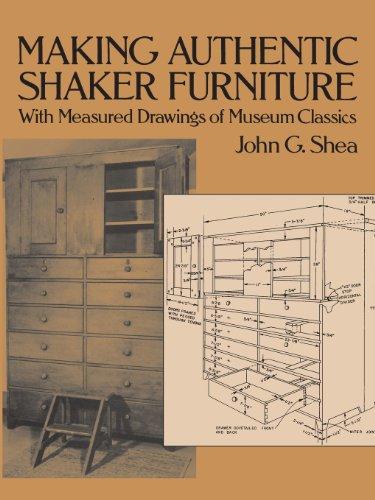 Making Authentic Shaker Furniture: With Measured Drawings of Museum Classics (Furniture Making)