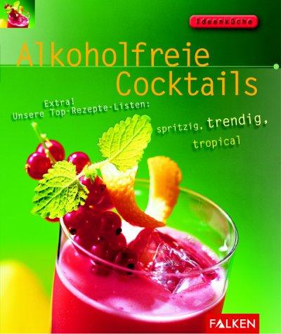 Alkoholfreie Cocktails