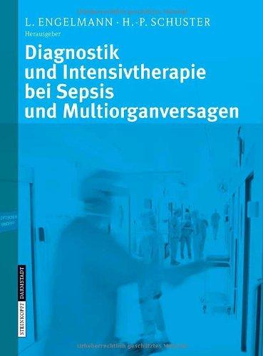 Diagnostik und Intensivtherapie bei Sepsis und Multiorganversagen