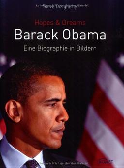 Barack Obama: Eine Biographie in Bildern