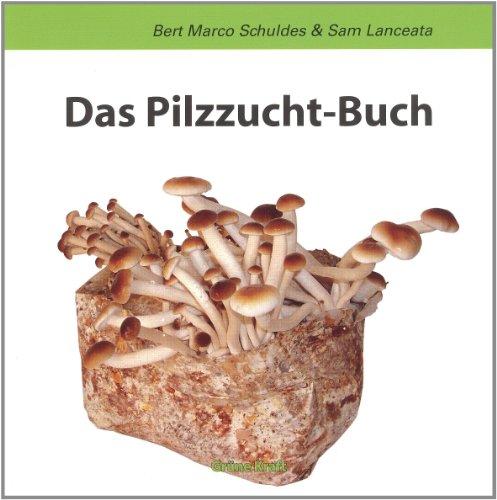 Das Pilzzucht-Buch