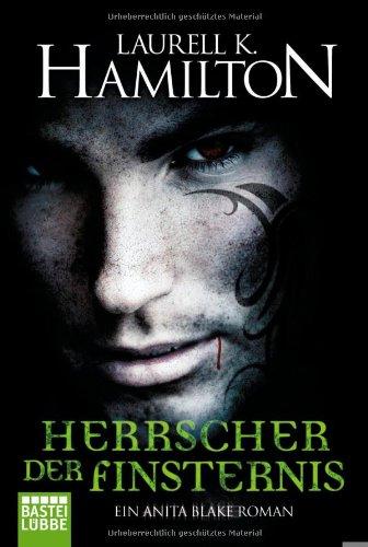 Herrscher der Finsternis: Ein Anita Blake Roman