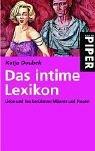 Das intime Lexikon: Liebe und Sex berühmter Männer und Frauen